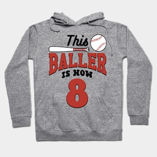 This Baller Is Now 8 Baseball Birthday Bday Party Funny Hoodie